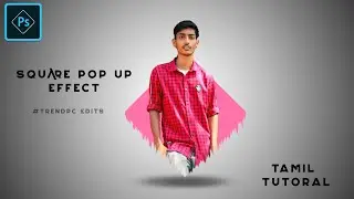 Square Pop Up Effiect in photoshop ➡Tamil Tutorial➡Trendpc Edits