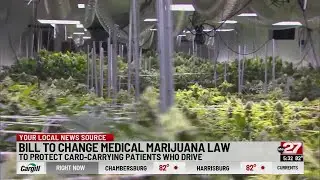 Changes proposed to Pennsylvania medical marijuana law
