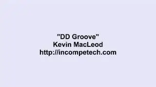 Kevin MacLeod ~ DD Groove
