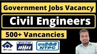 Latest Govt Jobs Vacancy for Civil Engineer 2021 || Jobs Fresher & Experienced Civil Engineers