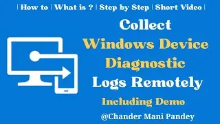 Collect Intune Device Diagnostic Logs Remotely