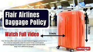 Flair Airlines Baggage Policy | Checked & Carry-on Bags Rules