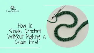 How to Single Crochet Without Making a Chain First