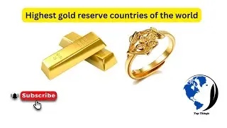 Highest gold reserve countries of the world