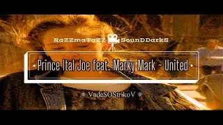Prince Ital Joe feat. Marky Mark - United ✫ 𝐑◦𝐒◦𝐃™
