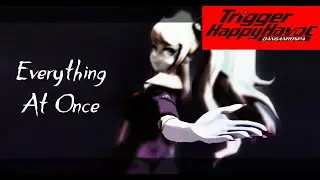 [MMD] {Danganronpa | THH} Everything At Once