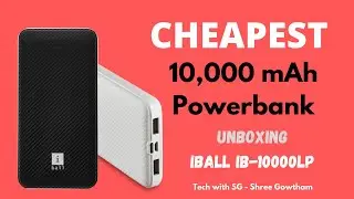 Cheapest 10000 mAh Power Bank | Iball IB-10000LP Power Bank Review - Tech with SG