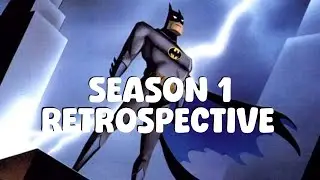 Batman: The Animated Series (Season 1) | The Dark Knight Rises - Retrospective