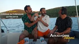 GÜRHAN ALTUNDAŞAR VE ÇETİN KAYA'YLA DENİZİN ORTASINDA BİR GÜN GEÇİRMEK! - ARKADAŞIMIN TEKNESİ #4