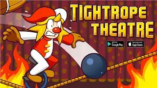 Tightrope Theatre - Android/iOS Gameplay