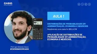 Aplicação de distribuições de probabilidade em Administração, Economia e Negócios