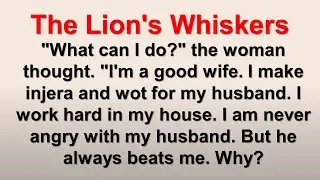 The Lion's Whiskers || Learn English Through Story || Graded Reader