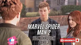 Spider-Man 2 PS5 Gameplay | Part 3: Peter Reunites with Harry and Mary Jane! 60 FPS