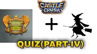 Can you guess Castle crush Characters by this hints? - Castle crush Quiz(Part-IV)
