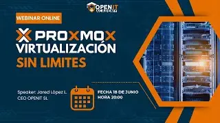 Webinar Proxmox VE 8.2 Virtualización sin limites