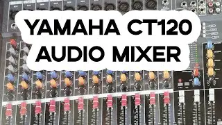 Yamaha CT120 Audio Mixer Unboxing || Yamaha Audio Mixers