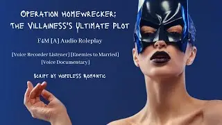 Operation Homewrecker: The Villainess's Ultimate Plot! [F4M/A]