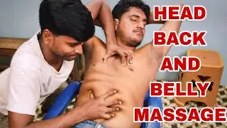 HEAD,BACK AND BELLY MASSAGE || MASTER RAJEN || PICU.