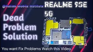 Realme 9se 5g dead problem solve || kalimi mobile institute