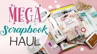 Mega Scrapbooking Haul! - Scrap Supplies!