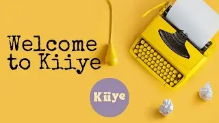 Kiiye: Empowering Work in the Digital Age