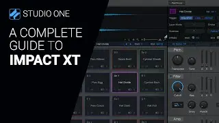 A guide to IMPACT XT from Studio One 6  - complete walkthrough tutorial