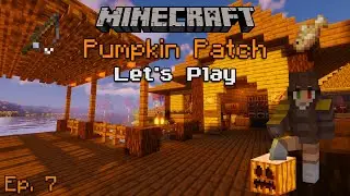 The Captain's Oyster & A Fishing Dock! | Minecraft: Pumpkin Patch Survival Let's Play - Ep. 7