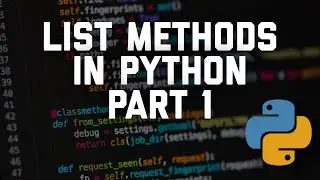 List Methods in Python: Adding and Removing Values - Part 1 Series A