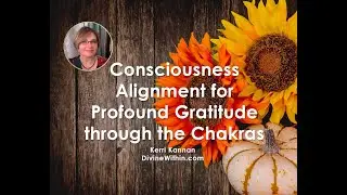 Consciousness Alignment for Profound Gratitude 2023