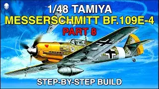 Сборка  1/48 Tamiya  Messerschmitt Bf.109E-4 Build Part 8: Minor Update