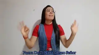 ♡Si Te Tengo A Ti Lo Tengo Todo♡, En Lengua De Señas Colombiana, LSC..