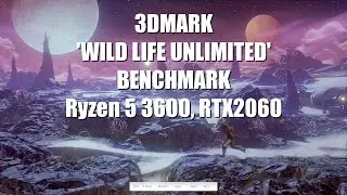3DMark's NEW Wild Life Unlimited benchmark.