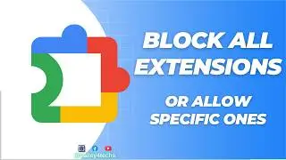 How to Block All Extensions on Google Chrome and Allow Specific Ones | Step-by-Step Guide