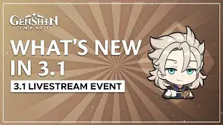 What's new in Genshin 3.1 | Genshin Impact | 
