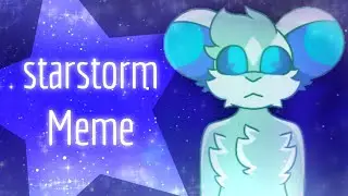 starstorm - Animation Meme