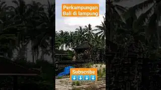 Kampung bali di lampung