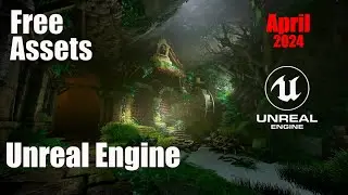 Бесплатные ассеты Unreal Engine 5 ( 4 ) за апрель 2024г