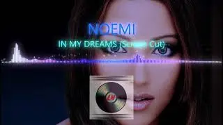 Noemi In My Dream
