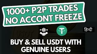 Buy & Sell USDT With Genuine Users  | 1000+ P2P Trades No Account Freeze