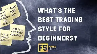 What's The Best Trading Style For Beginners?