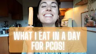What I eat in a day for PCOS!
