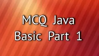 MCQ Java Basic Part 1