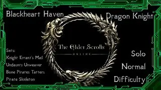 Elder Scrolls Online - Blackheart Haven Normal Dragonknight Solo