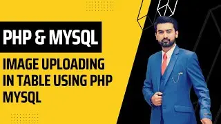 Upload Image in Tables Using PHP MYSQL in Urdu / Hindi