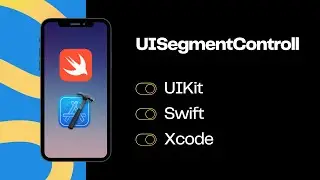 UIKit Swift | UISegmentedControl: Создание сегмент контрола