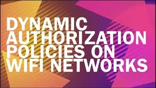 Zero Trust Based Authorization Policies on WiFi