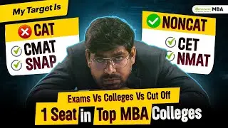MBA Entrance: Target Exam MBACET |CMAT | SNAP |Exam Vs Colleges Vs Cut Offs |Target Top MBA Colleges