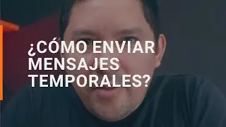 ¿Cómo enviar mensajes temporales? | WhatsApp | Telegram