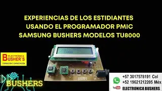 EXPERIENCIAS USANDO EL PROGRAMADOR DE PMIC TU8000 BUSHERS. Colega Beto Gama. Méx.