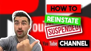 How to Reinstate Your Suspended YouTube Channel!